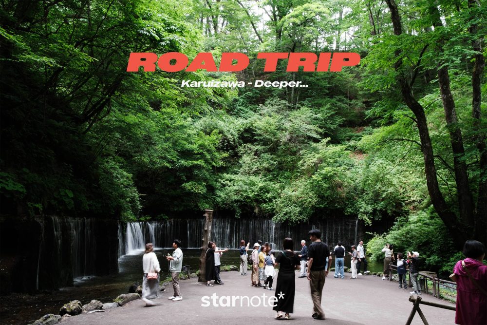 ROAD TRIP Karuizawa Vol. 3 / 軽井沢のより深くへ